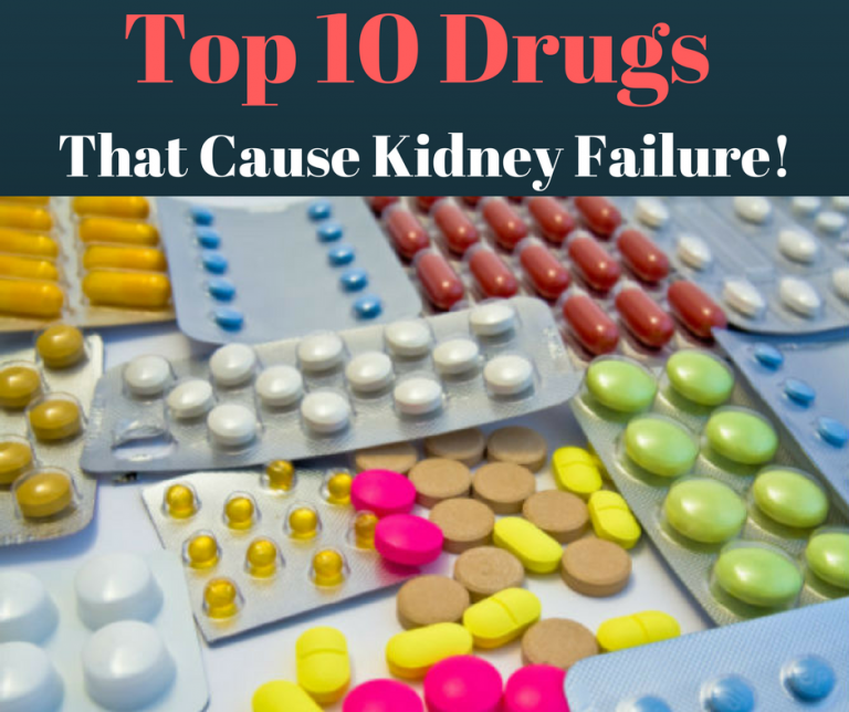 top-10-drugs-that-cause-kidney-failure-my-amazing-stuff