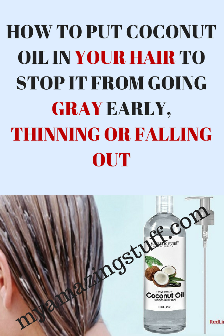 How To Put Coconut Oil In Your Hair To Stop It From Going Gray