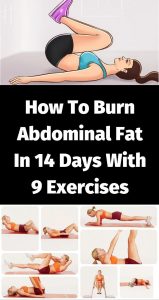 9 Exercises to Burn Abdominal Fat In 14 Days - My Amazing Stuff